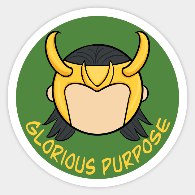 Loki Glorious Purpose Sticker by Kale's Art